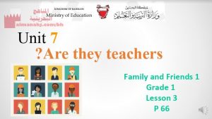 عرض بوربوينت للدرس الثالث من الوحدة السابعة Are they teachers?