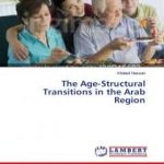 تحميل كتاب The Age-Structural Transitions in the Arab region PDF تأليف د. خالد السيد حسن مجانا [كامل]
